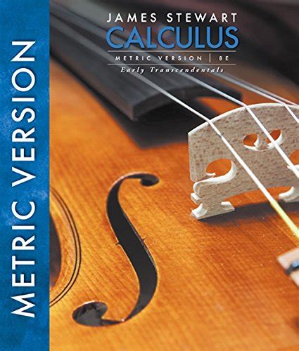 7th edition calculus early trabscedentals metric version Kindle Editon